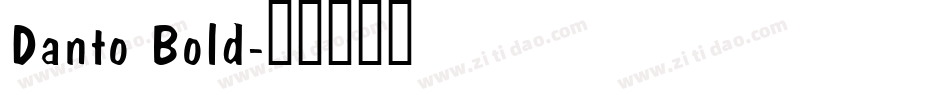 Danto Bold字体转换